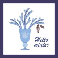 Greeting winter postcard with spruce branches in a glass. vector illustration