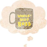 worlds best boss mug and thought bubble in retro textured style vector