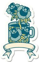 tattoo style sticker with banner of a cup and flowers vector