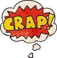 cartoon word Crap and thought bubble in grunge texture pattern style vector