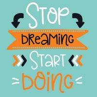 stop dreaming start doing vector