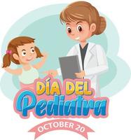Dia del Pediatra text with cartoon character vector