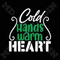 Cold Hands, Warm Heart vector