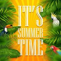 It's summer time typography wooden background with tropical plants, flowers, palm leaves, parrot and cockatoo