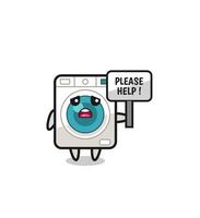 cute washing machine hold the please help banner vector