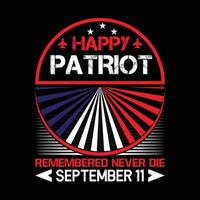 Patriot Day typography never forget T-shirt design vector