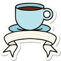 tattoo style sticker with banner of a cup of coffee vector