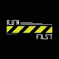 Run faster t-shirt and apparel design vector