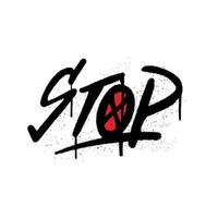 Graffiti spray paint Word Stop Isolated Vector Illustration