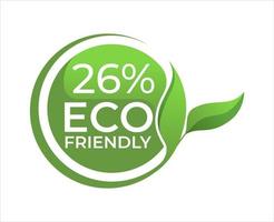 26 Eco friendly circle label sticker Vector illustration with green organic plant leaves.