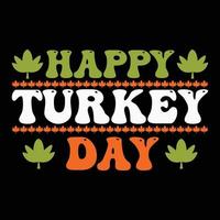 Thanksgiving day Typography trendy T Shirt Design Vector