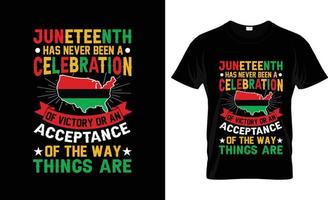 Juneteenth t-shirt design, Juneteenth t-shirt slogan and apparel design, Juneteenth typography, Juneteenth vector, uneteenth illustration vector