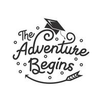 Adventure begins, Typography, Toga element illustration, Graduation, souvenir ideas, arrows, vector design template