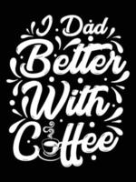 vector de diseño de camiseta de tipografía nueva creativa de café