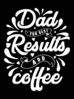 Coffee creative new typography t shirt design vector