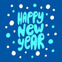 Happy new year lettering with snowflakes vector