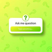 Ask me a question 3d sticker design concept. Question mark background. vector