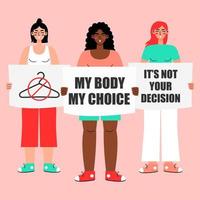 Women's protest. Women holding signs My body - My choice and speaking into a loudspeaker isolated on a white background. Pro-choice activists supporting abortion rights. vector