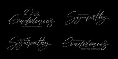 Condolences card set. Handwritten modern lwttering on black background. Condolence messages. vector