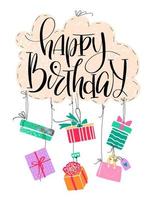 Happy birthday calligraphy with hand drawn colorful gift boxes, confetti, balloons. Greeting vertical birthday card on white background. vector