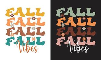 Fall Vibes Thanksgiving shirt.Wavy shirt design. vector