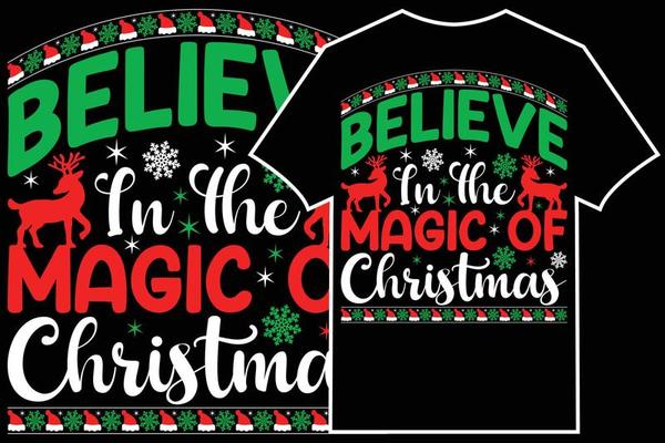 Christmas Typographic T-shirt Design Vector. Believe In The Magic Of Christmas
