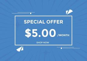 5 USD Dollar Month sale promotion Banner. Special offer, 5 dollar month price tag, shop now button. Business or shopping promotion marketing concept vector
