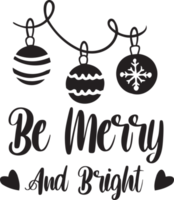 be merry and bright lettering and quote illustration png