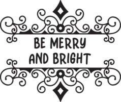 be merry and bright lettering and quote illustration png