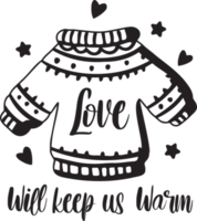 love will keep us warm lettering and quote illustration png