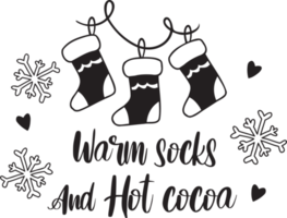 Warm socks And Hot cocoa lettering and quote illustration png