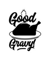 Good Gravy thanksgiving hand drew vector design