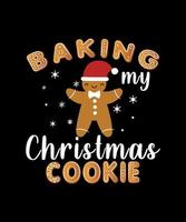 Baking my Christmas cookie T-shirt design vector