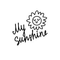 Lettering My sunshine. Isolated on white background vector