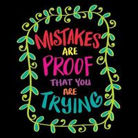 Mistake are proof that you are trying. Poster quotes. vector