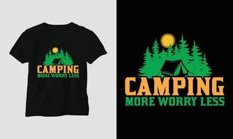 acampar más preocuparse menos - diseño de camiseta de camping