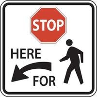 Stop Here For Pedestrians Sign vector