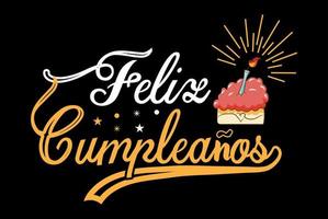 feliz cumpleanos, Happy birthday in Spanish Vector illustration.