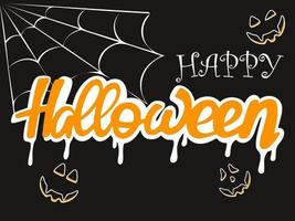 Happy halloween poster. Poster with lettering with cobwebs and faces. Spooky Party Holiday Fall Vector Illustration