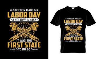 diseño de camisetas del día del trabajo, eslogan de camisetas del día del trabajo y diseño de ropa, tipografía del día del trabajo, vector del día del trabajo, ilustración del día del trabajo