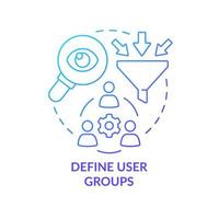 Define user groups blue gradient concept icon. Customers needs. Maas introduction component abstract idea thin line illustration. Isolated outline drawing. vector