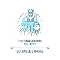 Funding nursing colleges turquoise concept icon. Improve healthcare efficiency abstract idea thin line illustration. Isolated outline drawing. Editable stroke. vector