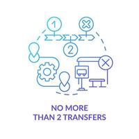 No more than two transfers blue gradient concept icon. Urban route plan. Building mobility service abstract idea thin line illustration. Isolated outline drawing. vector