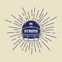 Vintage american football or rugby helm with motivation slogan. Vector illustration