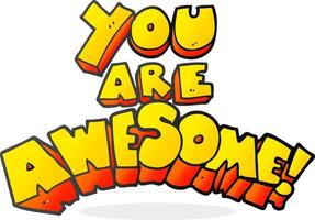 you are awesome cartoon sign vector