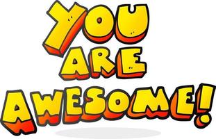 cartoon you are awesome text vector