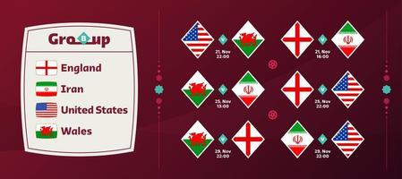 Group B national team Schedule matches in the final stage at the 2022 Football World Championship. Vector illustration of world football 2022 matches.