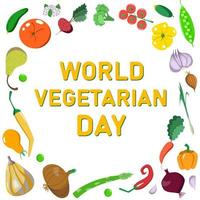 Vector postcard of the World Vegetarian Day in a flat style. Food in a circle around.