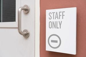 Staff Only Room. Staff only signs. staff only door signs outside photo