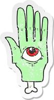 pegatina retro angustiada de una mano de ojo espeluznante de dibujos animados vector